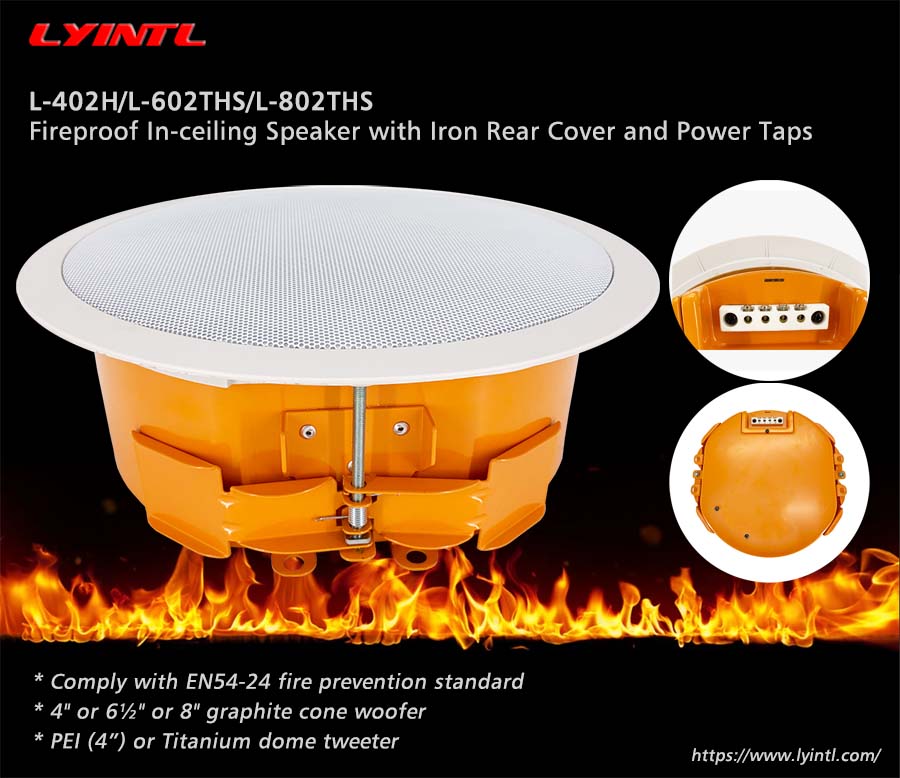 New In-ceiling Fireproof Speakers: L-402H/L-602THS/L-802THS